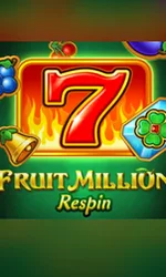 Fruit Million Respin